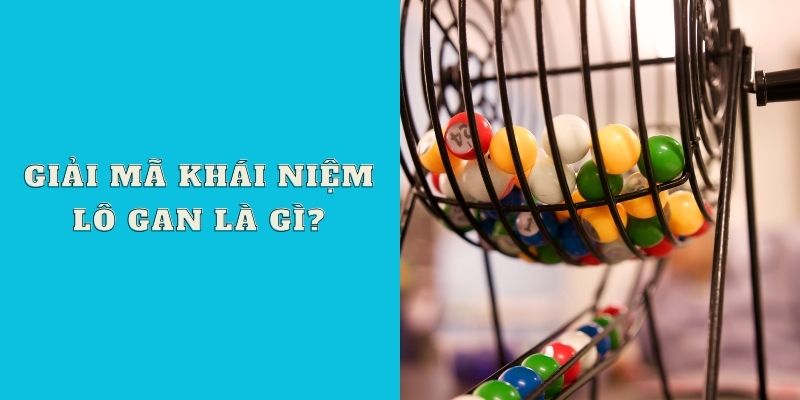 Giải mã khái niệm lô gan là gì